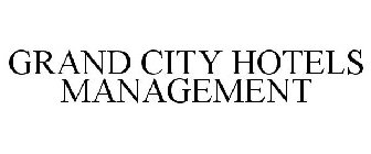 GRAND CITY HOTELS MANAGEMENT