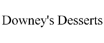 DOWNEY'S DESSERTS