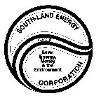 SOUTH-LAND ENERGY HVACR SAVE: ENERGY, MONEY & THE ENVIRONMENT CORPORATION