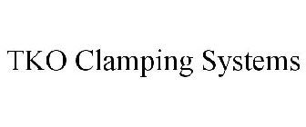 TKO CLAMPING SYSTEMS