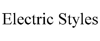 ELECTRIC STYLES