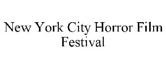 NEW YORK CITY HORROR FILM FESTIVAL