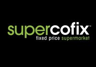 SUPERCOFIX FIXED PRICE SUPERMARKET