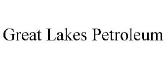 GREAT LAKES PETROLEUM