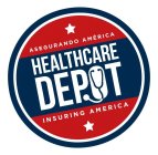 ASEGURANDO AMERICA HEALTHCARE DEPOT INSURING AMERICA