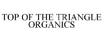 TOP OF THE TRIANGLE ORGANICS