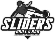 SLIDERS GRILL & BAR FRESH WINGS . LIVE SPORTS . FAMILY FUN