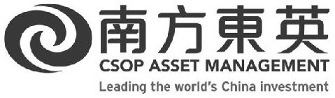 CSOP ASSET MANAGEMENT LEADING THE WORLD'S CHINA INVESTMENT