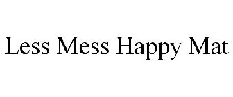 LESS MESS HAPPY MAT