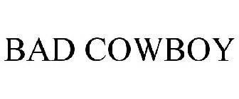 BAD COWBOY