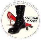 TRIBUTE TO WOMEN VETERANS SHE CHOSE TO SERVE