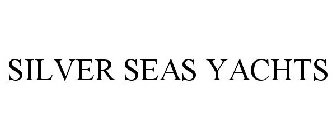 SILVER SEAS YACHTS