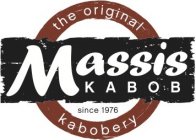 MASSIS KABOB THE ORIGINAL KABOBERY SINCE 1976