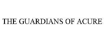 GUARDIANS OF ACURE