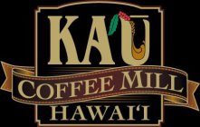 KA`U COFFEE MILL HAWAI`I