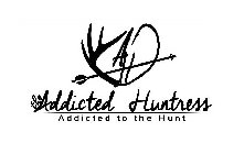 THE ADDICTED HUNTRESS AH ADDICTED TO THE HUNT