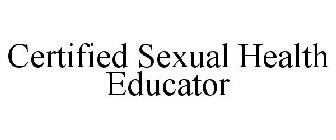 CERTIFIED SEXUAL HEALTH EDUCATOR