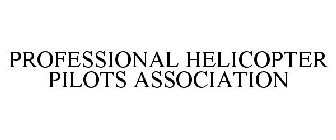 PROFESSIONAL HELICOPTER PILOTS ASSOCIATION