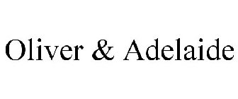OLIVER & ADELAIDE