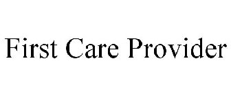 FIRST CARE PROVIDER