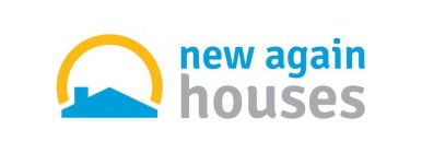 NEW AGAIN HOUSES