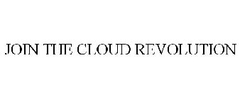 JOIN THE CLOUD REVOLUTION