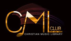CML CLUB CHRISTIAN MUSIC LIBRARY