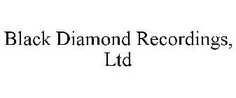 BLACK DIAMOND RECORDINGS, LTD