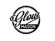 GLOW MASON