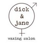 DICK & JANE WAXING SALON