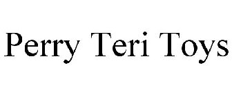 PERRY TERI TOYS