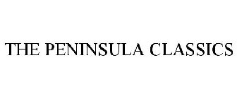 THE PENINSULA CLASSICS