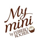 MY MINI BY FERRERO ROCHER FERRERO ROCHER