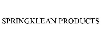 SPRINGKLEAN PRODUCTS