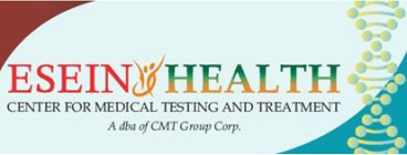 ESEIN HEALTH CENTER FOR MEDICAL TESTINGAND TREATMENT A DBA OF CMT GROUP CORP