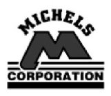 MICHELS M CORPORATION