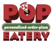 POP PERSONALIZED-ORDER-PIZZA EATERY