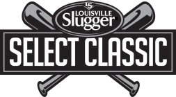 LS LOUISVILLE SLUGGER SELECT CLASSIC