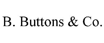 B. BUTTONS & CO.