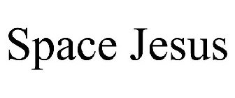 SPACE JESUS