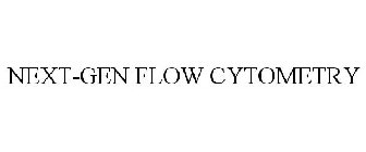 NEXT-GEN FLOW CYTOMETRY