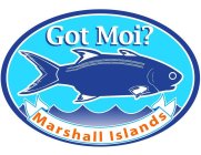 GOT MOI? MARSHALL ISLANDS