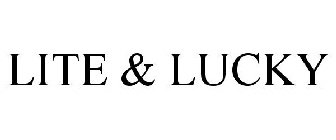 LITE & LUCKY