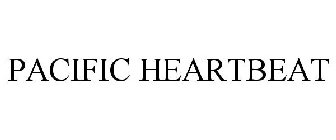 PACIFIC HEARTBEAT