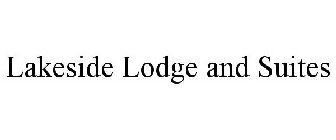LAKESIDE LODGE AND SUITES
