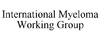 INTERNATIONAL MYELOMA WORKING GROUP