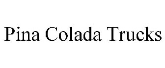 PINA COLADA TRUCKS