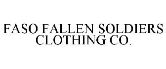 FASO FALLEN SOLDIERS CLOTHING CO.