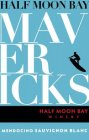 HALF MOON BAY WINERY MAVERICKS MENDOCINO SAUVIGNON BLANC