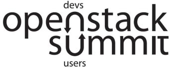 OPENSTACK SUMMIT DEVS USERS